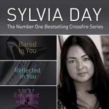 The Crossfire Series: Books 1-3 - Sylvia Day