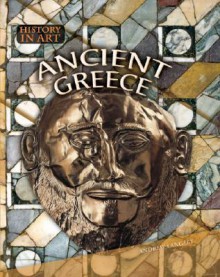 Ancient Greece (History In Art) - Andrew Langley