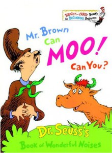 Mr. Brown Can Moo! Can You? (Bright & Early Books) - Dr. Seuss