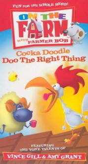 Cocka Doodle Doo the Right Thing: Fun Pack - Thomas Nelson Publishers