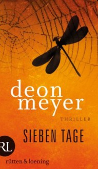 Sieben Tage: Thriller (German Edition) - Deon Meyer, Stefanie Schäfer