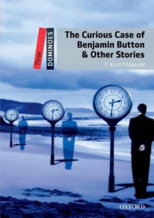 The Curious Case of Benjamin Button & Other Stories - Clare West