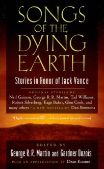 Songs of the Dying Earth - George R.R. Martin, Gardner R. Dozois