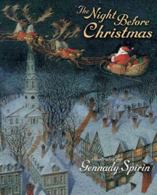 The Night Before Christmas - Clement C. Moore, Gennady Spirin