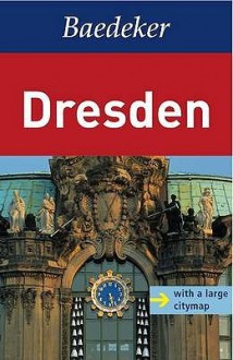 Dresden - E. G. Bauer, Rainer Eisenschmid, Margit Grunewald, Charity Scott-Stokes