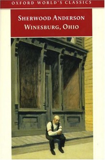 Winesburg, Ohio - Sherwood Anderson