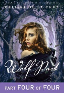 Wolf Pact, Part IV - Melissa de la Cruz