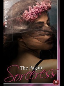 The Pagan Sorceress - Slave Nano