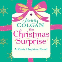 The Christmas Surprise: A Rosie Hopkins novel - Jenny Colgan, Lucy Price-Lewis