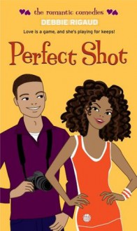 Perfect Shot (Simon Romantic Comedies) - Debbie Rigaud