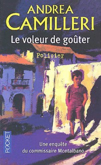 Le Voleur De Goûter - Andrea Camilleri