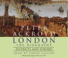 London - Districts and Suburbs - Peter Ackroyd