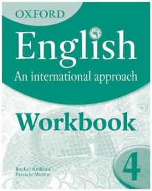 Oxford English: An International Approach Workbook 4 - Saunders, Mark Saunders