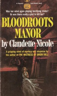 Bloodroots Manor - Claudette Nicole