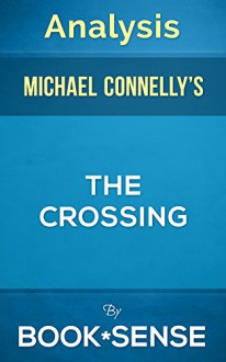 Analysis The Crossing: by Michael Connelly - Book*Sense