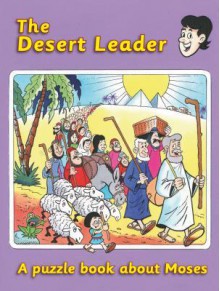 The Desert Leader: Moses (Puzzle 'N' Learn) - Ruth MacLean