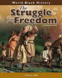 The Struggle for Freedom - Spring Hermann