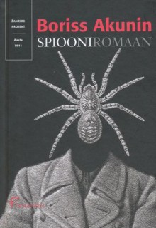 Spiooniromaan - Boris Akunin, Veronika Einberg