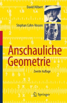 Anschauliche Geometrie - David Hilbert, Stephan Cohn-Vossen, Paul Alexandroff