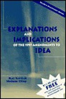 Explanations and Implications of the 1997 Amendments to Idea (Guide) - Rud Turnbull, Melissa Cilley