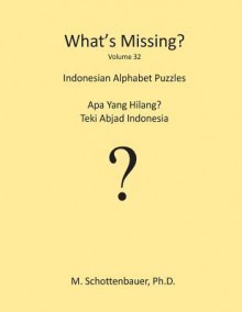 What's Missing?: Indonesian Alphabet Puzzles - Jeffrey M Stonecash