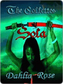 The Collettes: Sola - Dahlia Rose