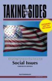 Taking Sides Social Issues: Clashing Views on Controversial Social Issues - Kurt Finsterbusch