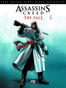 Assassin's Creed: The Fall - Cameron Stewart, Karl Kerschl, Olav Beemer