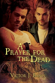 A Prayer for the Dead (Tom and Stanley) - Victor J. Banis