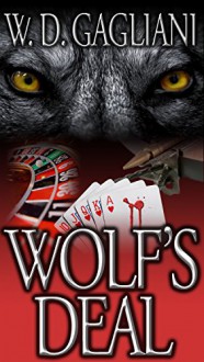 Wolf's Deal: A Nick Lupo Novella (The Nick Lupo Series) - W.D. Gagliani