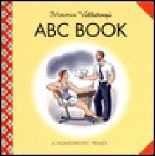 Maurice Vellekoop's ABC Book: A Homoerotic Primer - Maurice Vellekoop