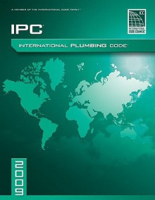 2009 International Plumbing Code: Softcover Version - International Code Council