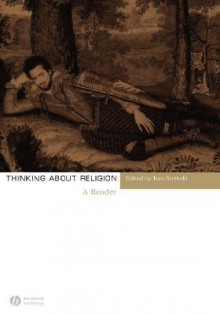 Thinking about Religion: An Historical Introduction to Theories of Religion - Ivan Strenski