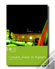 Convém Avisar os Ingleses - Joaquim Castro Caldas