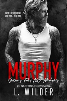 Murphy (Satan's Fury MC: Memphis #4) by L. Wilder - L. Wilder