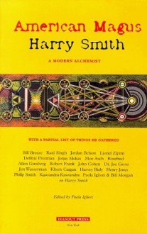 American Magus Harry Smith: A Modern Alchemist - Harry Smith