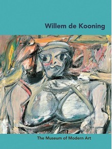 Willem de Kooning - Carolyn Lanchner, Willem De Kooning