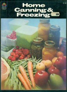 Home Canning & Freezing - Jacqueline Heriteau