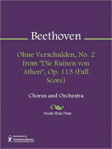 Ohne Verschulden, No. 2 from "Die Ruinen von Athen", Op. 113 (Full Score) - Ludwig van Beethoven