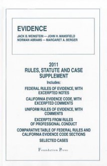 Evidence, 2011 Rules and Statute Supplement - Jack B. Weinstein, John H. Mansfield