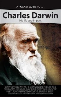 A Pocket Guide To...Charles Darwin His Life And Impact - Answers In Genesis