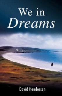 We In Dreams - David Henderson