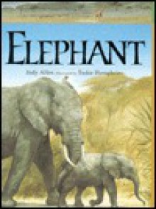 Elephant - Judy Allen, Tudor Humphries