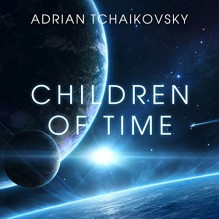 Children of Time - Adrian Tchaikovsky,Mel Hudson