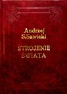 Strojenie świata : haiku - Andrzej S. Sawicki