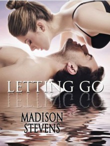 Letting Go - Madison Stevens