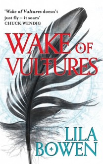 Wake of Vultures - Lila Bowen