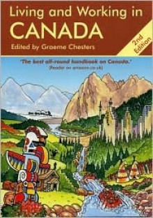 Living & Working in Canada: A Survival Handbook - Graeme Chesters, Janet MacDonald, Jim Watson