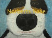 Norberts Nase (German Edition) - Michele Petrucci, Stephan Schaffrath