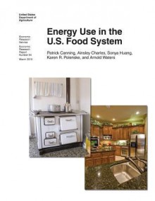 Energy Use in the U.S. Food System - U.S. Department of Agriculture